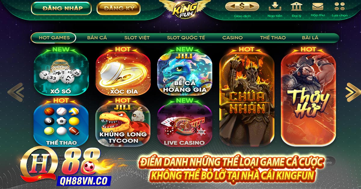 Điểm danh những thể loại game cá cược không thể bỏ lỡ tại nhà cái Kingfun